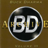 Buck Dharma - Archive - Volume III '2000