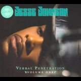 Jesse Johnson - Verbal Penetration Volume I & II '2009
