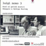 Ensemble Recherche - Luigi Nono 3 '1995
