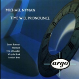 Michael Nyman - Time Will Pronounce '1993