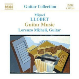 Lorenzo Micheli - Miguel Llobet Guitar Music '2004