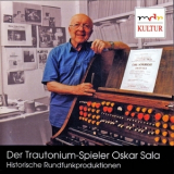 Oskar Sala - Der Trautonium - Spieler Oskar Sala (2CD) '1997