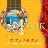 Armik - Desires (romantic Collection) '2006