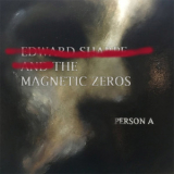Edward Sharpe & The Magnetic Zeros - Person A '2016