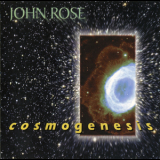 John Rose - Cosmogenesis '2001