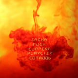 Sacha Rush - Current Playlist  '2014