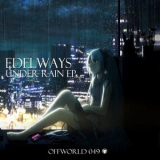 Edelways - Under Rain EP '2016