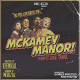 Khemikal - McKamey Mannor / Drop It Like That / Game Over '2016