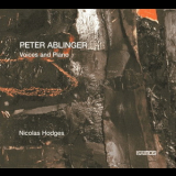 Ablinger, Peter - Voices And Piano '2010