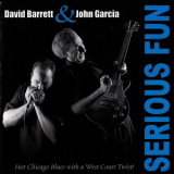 David Barrett & John Garcia - Serious Fun '2003