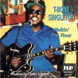 T-bone Singleton - Walkin' The Floor '1996