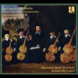 Ensemble Mare Nostrum, Andrea De Carlo - Charpentier, Couperin & Molinie - Le Concert Des Violes '2009
