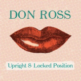 Don Ross - Upright And Locked Position '2012