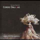 Corde Oblique - A Hail Of Bitter Almonds '2011