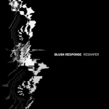blush Response - Reshaper '[2016] 