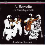 Alexander Borodin - Quatuors а Cordes N° 1 & 2 - Joachim Quartert '2004