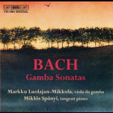 Markku Luolajan-mikkola, Miklos Spanyi - J.s.bach - Sonatas For Viola Da Gamba And Harpsichord '2000
