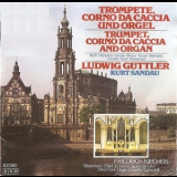 Ludwig Guettler, Trompete, Friedrich Kircheis, Orgel - J.s.bach, Loeillet, Haendel, Albinoni, Purcell, Krebs - Trompete & Orgel '1981