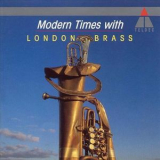 London Brass - Modern Times With London Brass '2009