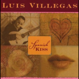 Luis Villegas - Spanish Kiss '2000