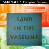 Talking Heads - Sand In The Vaseline '1992