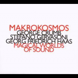 Makrokosmos Quartet - Magical Worlds Of Sound '2007