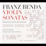 Leila Schayegh, Vaclav Luks, Felix Knecht - Franz Benda - Violin Sonatas '1995