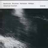Zehetmair Quartett - Beethoven, Bruckner, Hartmann, Holliger (2CD) '2013