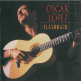 Oscar Lopez - Flashback '2002