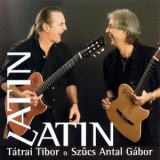 Tatrai Tibor & Szucs Antal Gabor - Latin Latin '2002