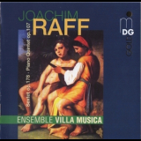 Ensemble Villa Musica - Raff – Sextet, Quintet – Ensemble Villa Musica '2003
