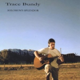Trace Bundy - Solomon's Splendor '2003