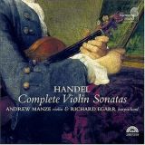 Andrew Manze, Richard Egarr - Handel - Complete Violin Sonatas '1998