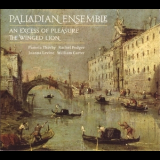 Palladian Ensemble - An Excess Of Pleasure '1993