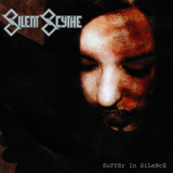 Silent Scythe - Suffer In Silence '2004