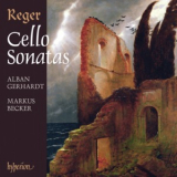 Alban Gerhardt, Markus Becker - Reger - Cello Sonatas '2008