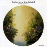 Bola Sete - Live At Grace Cathedral '1976