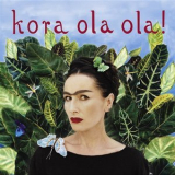 Kora - Ola Ola! '2003