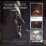 Tom Scott - Blow It Out / Intimate Strangers / Street Beat '2013