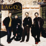 Los Angeles Guitar Quartet - LAGQ's Guitar Heroes (CD Layer) '2004