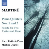 Martinu - Piano Quintets No1 No2 '2007
