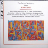 John Cage - The Barton Workshop Plays John Cage '1992