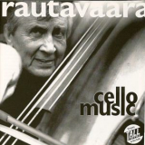 Einojuhani Rautavaara - Cello Music (munro, Pereira) '2002