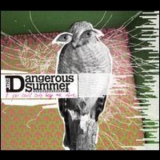 The Dangerous Summer - If You Could Only Keep Me Alive '2007