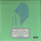 Mauricio Kagel - Playback Play '2000