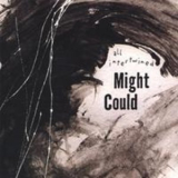 Might Could - All Intertwined '2005