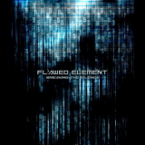 Flawed Element - Breaking The Silence '2011