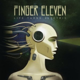 Finger Eleven - Life Turns Electric '2010