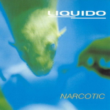 Liquido - Narcotic [single] '1998