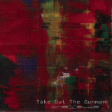 Chevelle - Take Out The Gunman [CDS] '2014